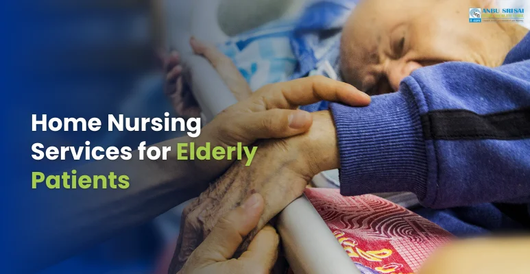 Home Nursing Services for Elderly Patients