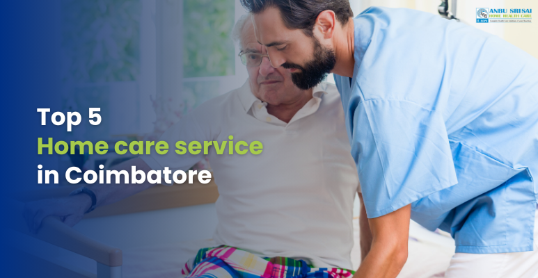 Top 5 Home care service in Coimbatore
