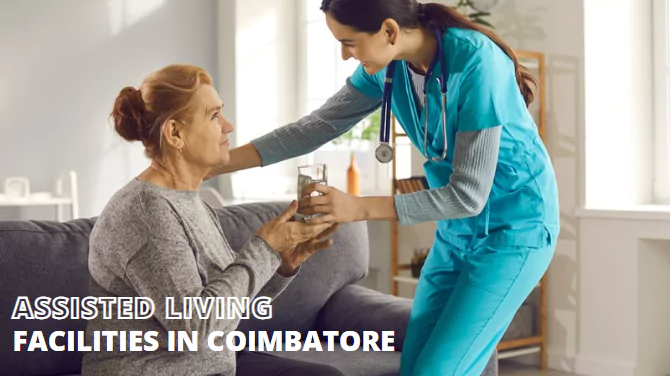 Assisted living facilities in Coimbatore