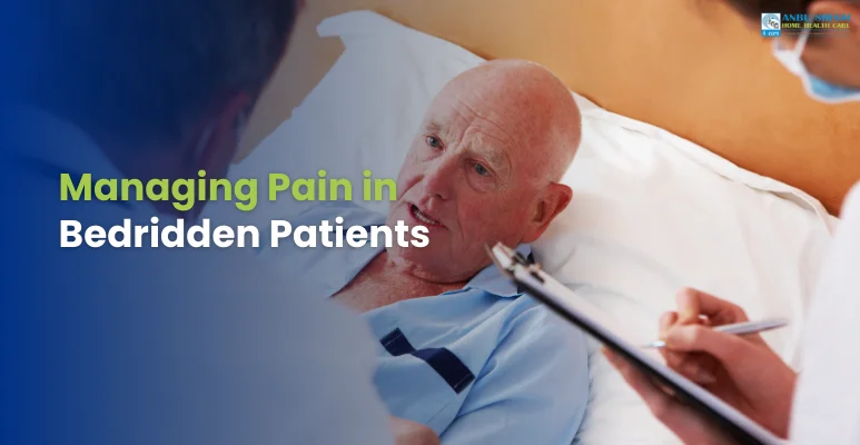 Managing Pain in Bedridden Patients