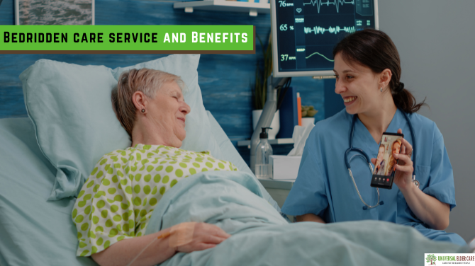 Bedridden care service and Benefits