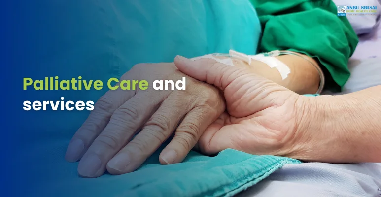 Palliative Care and services