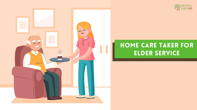 Home care taker for elder service