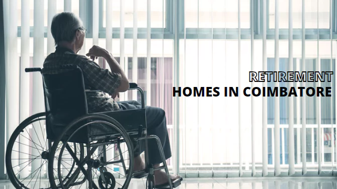 Retirement homes in Coimbatore