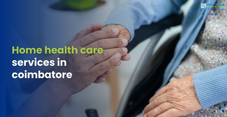 Home health care services in coimbatore