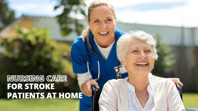 Nursing care for stroke patients at home