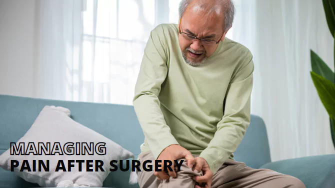 Managing Pain after Surgery