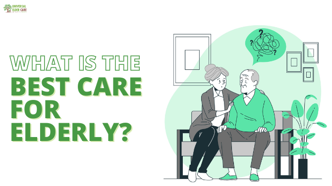 What is the best care for elderly?