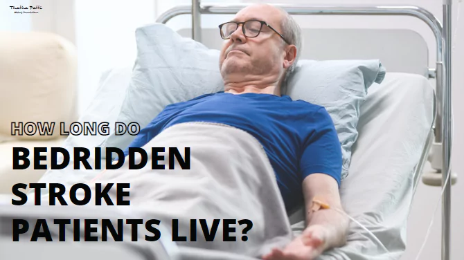 How long do bedridden stroke patients live?