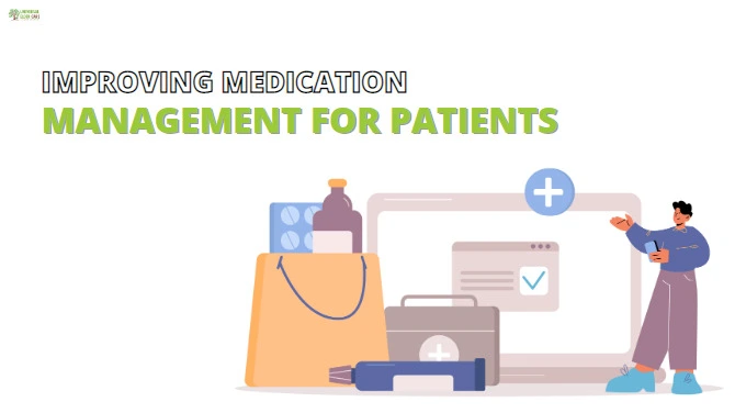 Improving Medication Management for Patients