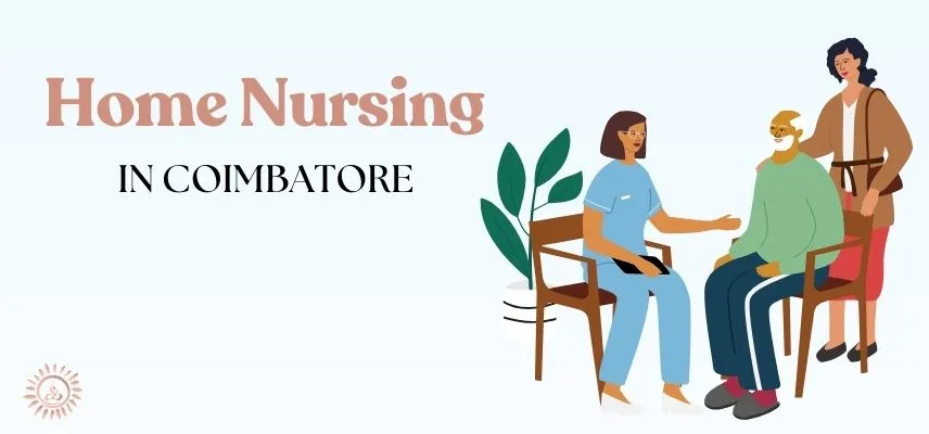 Top Home Nursing Services in Coimbatore