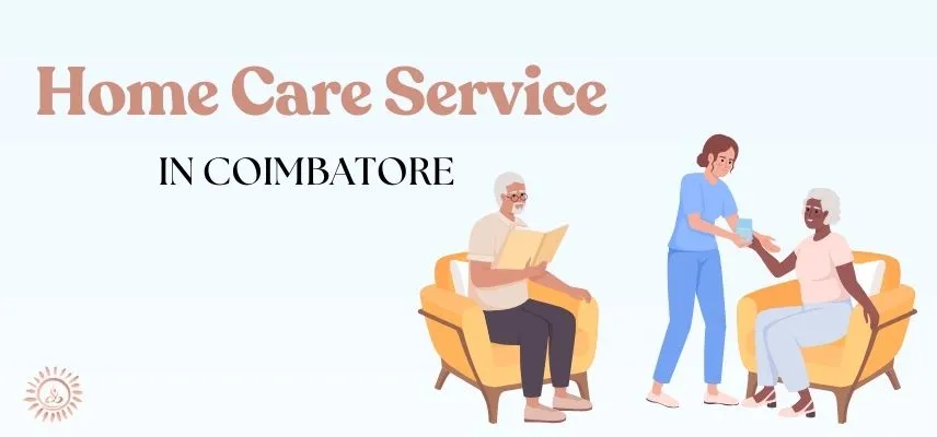 Top Home Care Service in Coimbatore
