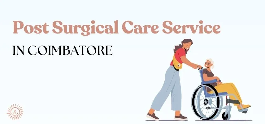 Post Surgical Care Service in Coimbatore
