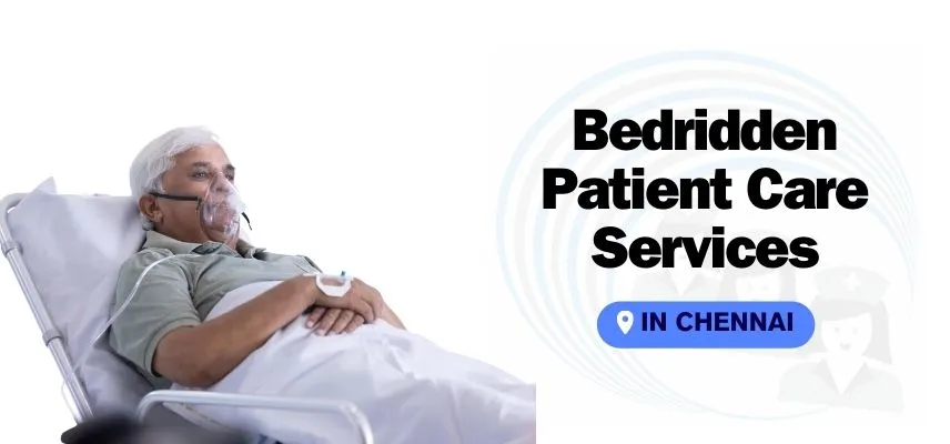 Bedridden Patient Care Services in Chennai