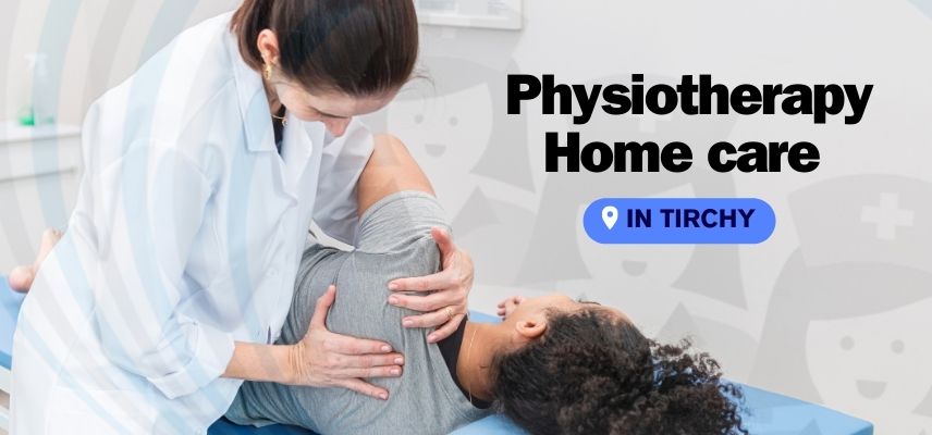 Physiotherapy Home Care in Trichy