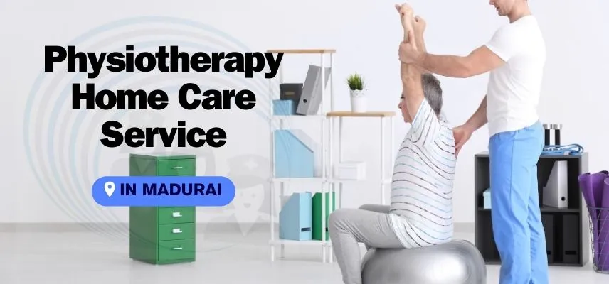 Physiotherapy-Home-Care-Service-in-Madurai