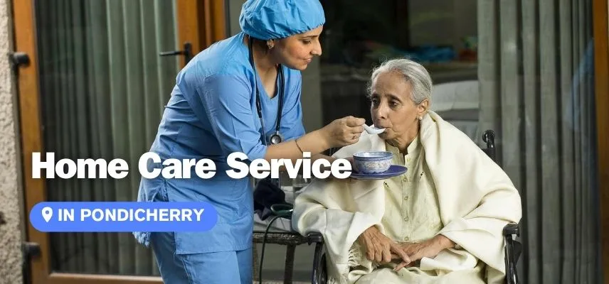 Home Care Service in Pondicherry