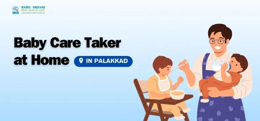 Baby Care Taker at Home in Palakkad