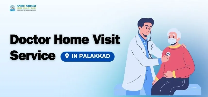 Home Visit Doctors Services in Palakkad