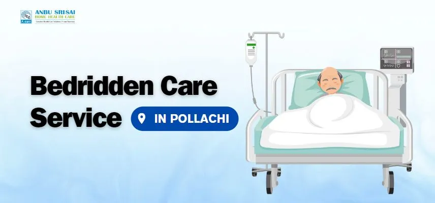 Bedridden Patient Care Service in Pollachi