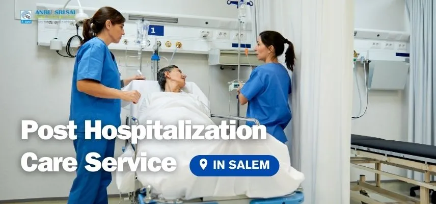 Post Hospitalization Care Services in Salem
