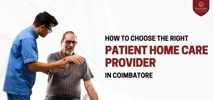 Choose the Right Patient Home Care Provider