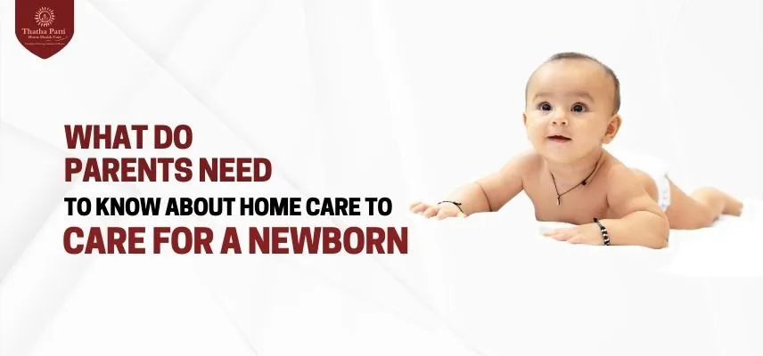 Parents Need to Home Care for a Newborn