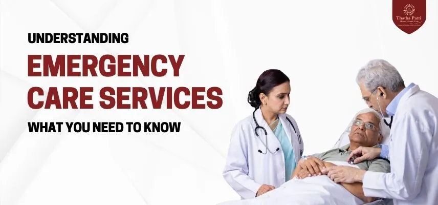 Understanding Emergency Care Services