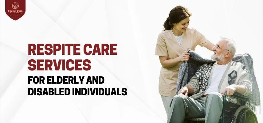 Respite Care for Elderly and Disabled Individuals