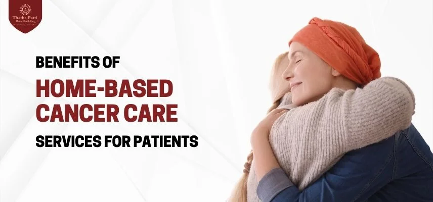 Home Based Cancer Care Services for Patients