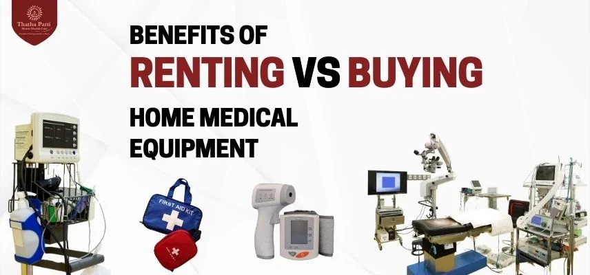 Benefits of Renting vs Buying Medical Equipment