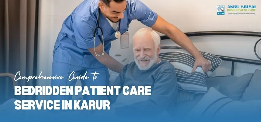 Bedridden Patient Care Service in Karur