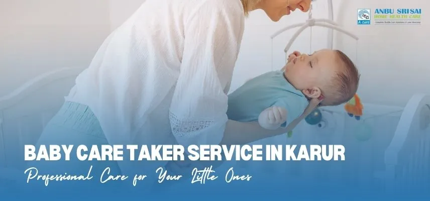 Baby Care Taker Service in Karur