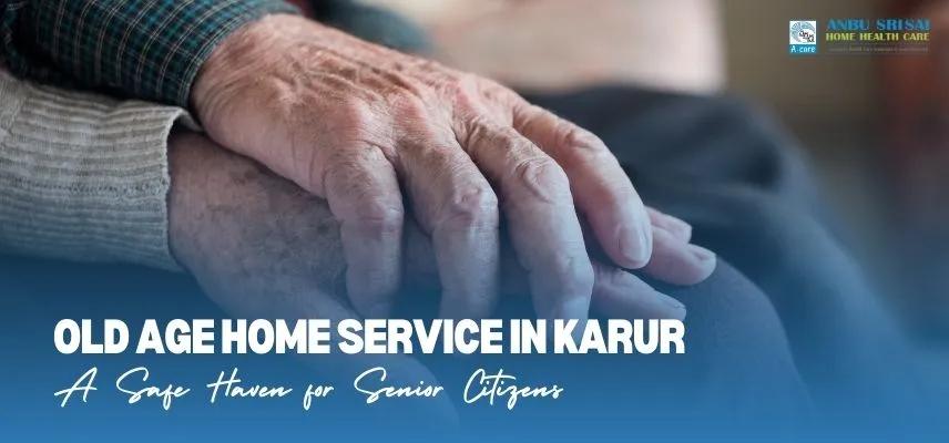 Old-Age-Home-Service-in-Karur