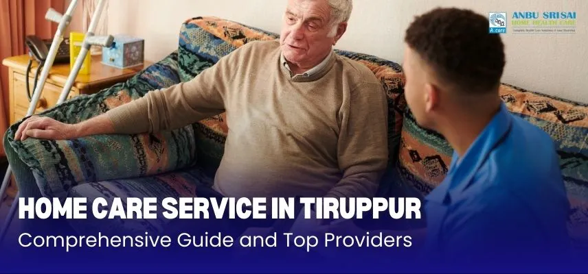 Home Care Service in Tirupur