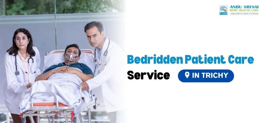 Bedridden Patient Care Service in Trichy