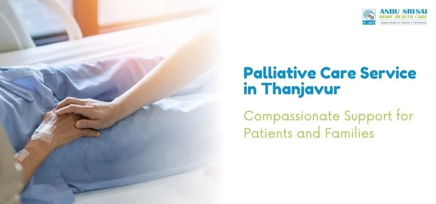 Palliative Care Service in Thanjavur