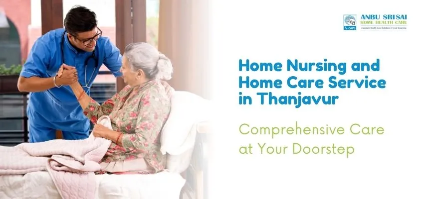 Home-Nursing-and-Care-Service-in-Thanjavur